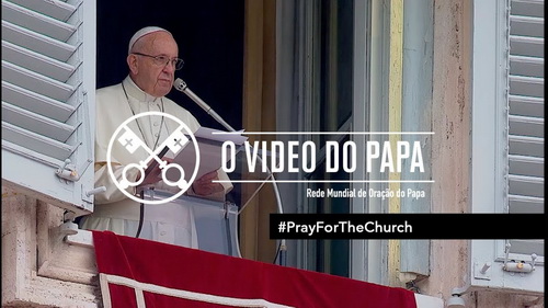 Campanha especial de oração pela Igreja – O Vídeo do Papa – Outubro 2018