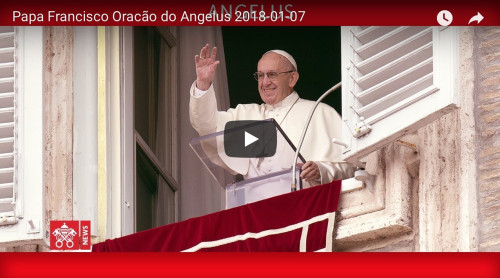 Papa Francisco Oração do Angelus 2018-01-07